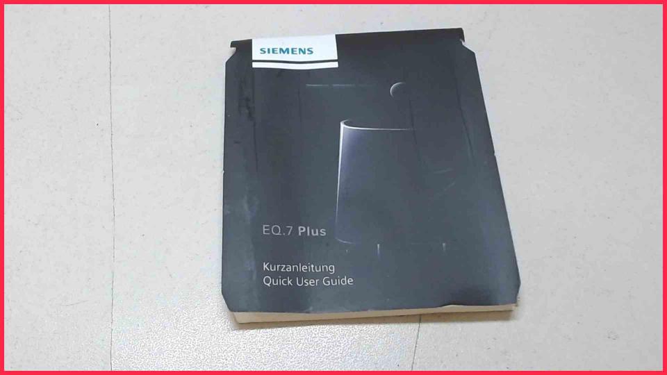 Quick User Guide  EQ.7 Plus TE706509DE